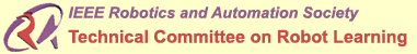 IEEE RAS Technical Committee on Robot Learning